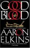 [Gideon Oliver Mysteries 11] • Good Blood